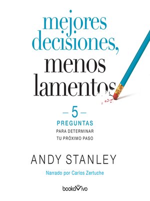 cover image of Mejores decisiones, menos lamentos (Better Choices, Fewer Regrets)